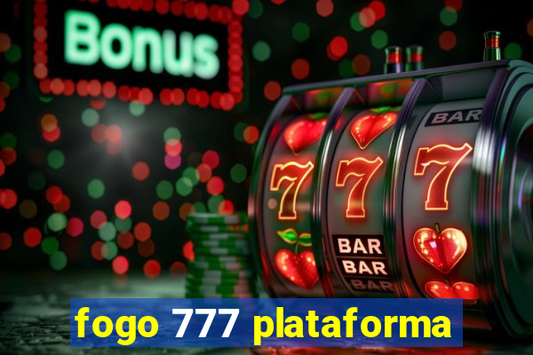 fogo 777 plataforma